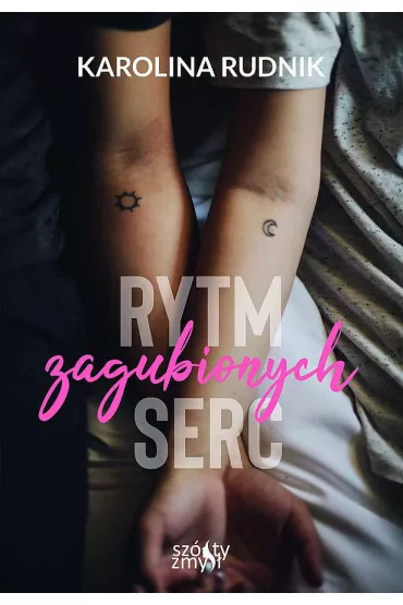 Rytm zagubionych serc - Karolina  Rudnik
