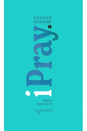 iPray. Okres Zwyk�y IV - George Boronat