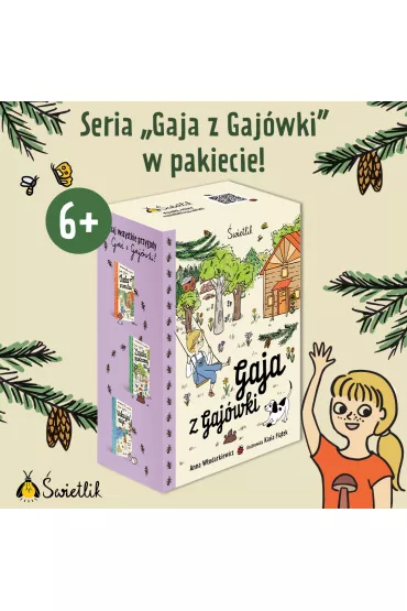 Pakiet Gaja z Gajwki. Tomy 1-3: Chatka w sercu lasu, Zagadka opuszczonej wsi, Wakacyjna misja - Anna Wodarkiewicz
