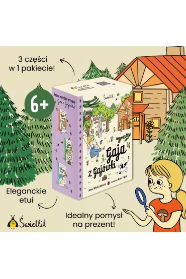Pakiet Gaja z Gajwki. Tomy 1-3: Chatka w sercu lasu, Zagadka opuszczonej wsi, Wakacyjna misja - Anna Wodarkiewicz
