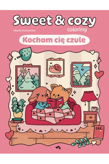 Kocham ci� czule. Sweet & cozy coloring - C�leste illustration