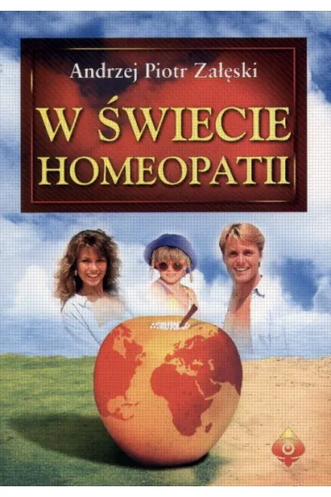 W �wiecie homeopatii - Andrzej Piotr Za��ski
