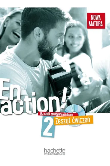 En Action! 2. Zeszyt �wicze� do szk� ponadgimnazjalnych z p�yt� CD - Anna G�owacka, Celine Himber, Fabienne Gallon