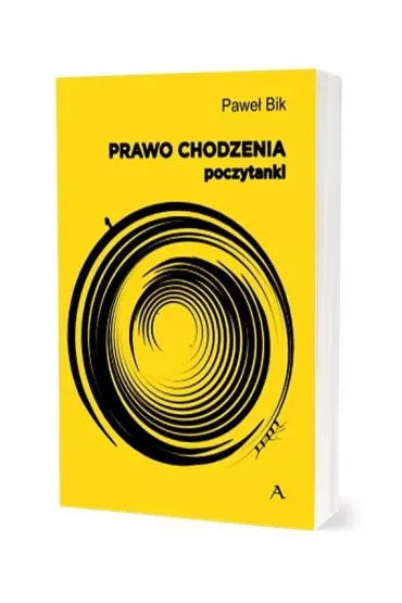 Prawo chodzenia - Pawe�  Bik