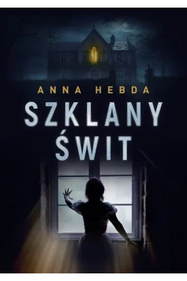 Szklany �wit - Anna  Hebda