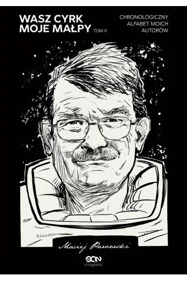 eBook Wasz cyrk, moje ma�py. Tom 2 mobi epub - Maciej Parowski