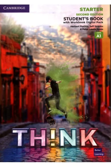 Think. Second Edition Starter. Student`s Book with Workbook Digital Pack - Herbert Puchta, Peter Lewis-Jones, Jeff Stranks