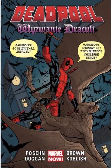 Marvel Now Wyzwanie Drakuli. Deadpool. Tom 5 - Brian Posehn, Gerry Duggan