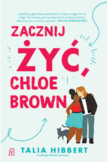 Zacznij �y�, Chloe Brown - Hibbert Talia