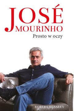 Jose Mourinho: Prosto w oczy
