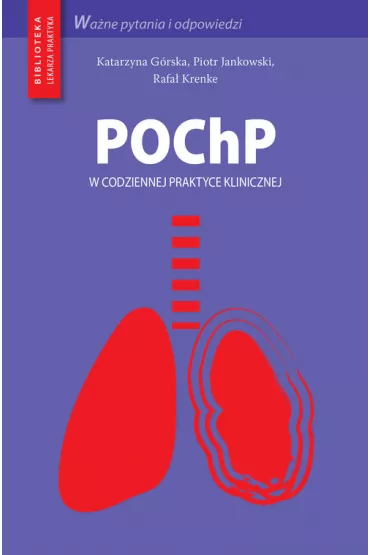 POChP w codziennej praktyce klinicznej - Katarzyna G�rska, Piotr Jankowski, Rafa� Krenke