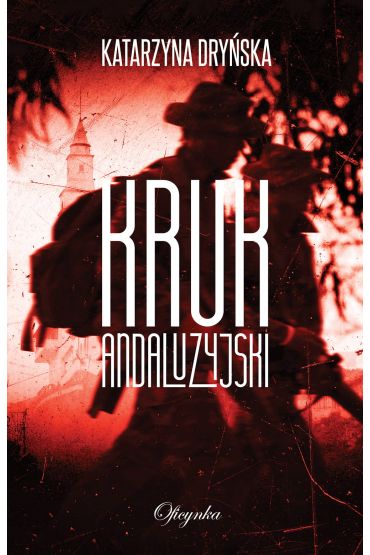 Kruk andaluzyjski - Katarzyna  Dryńska