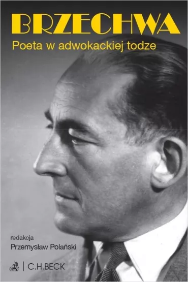 Brzechwa. Poeta w adwokackiej todze - Mariusz Urbanek, Przemys�aw Pola�ski, Wojciech Macha�a, Dawid  Kot, Ewa Maria Fabian