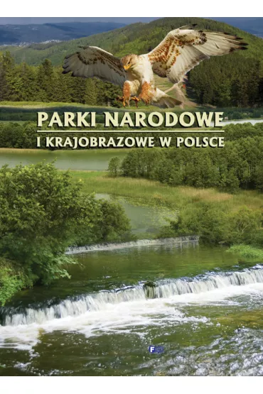 Parki narodowe i krajobrazowe w Polsce