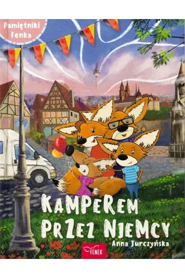 Kamperem przez Niemcy - Anna  Jurczy�ska
