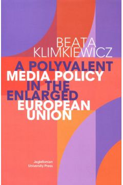 A Polyvalent Media Policy in the Enlarged European Union