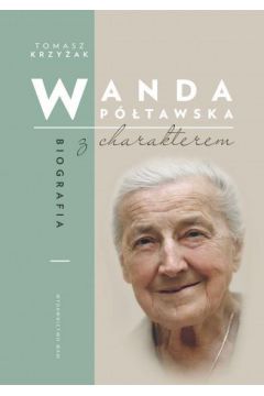 Wanda ptawska biografia z charakterem