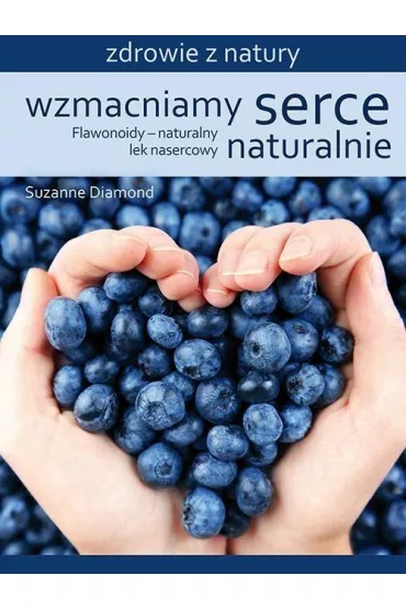 Wzmacniamy serce naturalnie - Suzanne Diamond