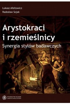 eBook Arystokraci i rzemielnicy. Synergia stylw badawczych pdf
