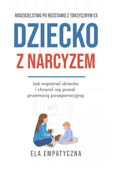 eBook Dziecko z narcyzem pdf mobi epub - Ela Empatyczna