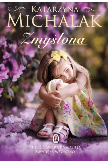 Zmy�lona. S�oneczna trylogia. Tom 3 - Katarzyna Michalak