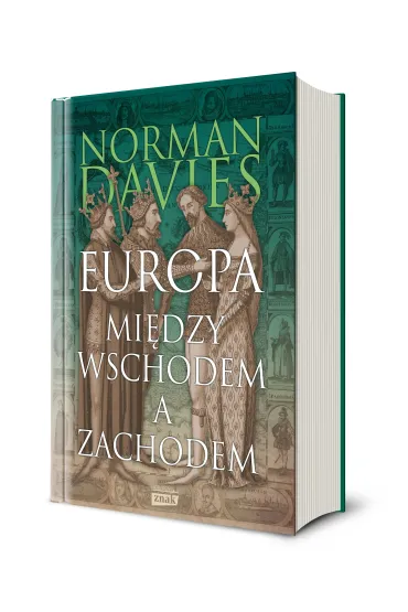 Europa. Mi�dzy Wschodem a Zachodem - Norman Davies