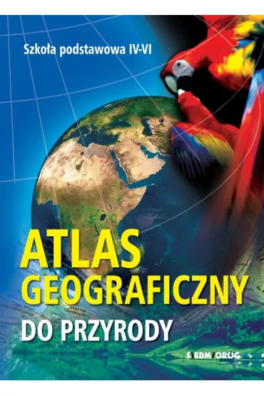 Atlas geograficzny do przyrody - Jacek Gawrysiak, Barbara  Gawrysiak
