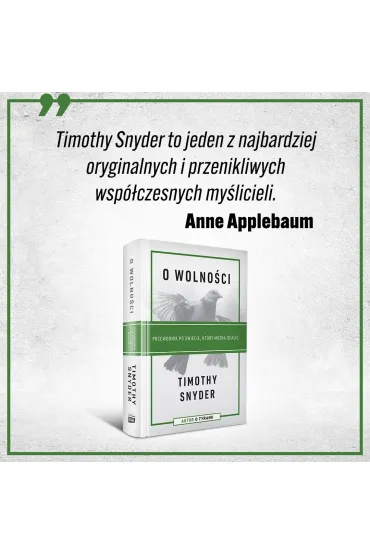 O wolno�ci. Przewodnik po �wiecie, kt�ry mo�na ocali� - Timothy Snyder