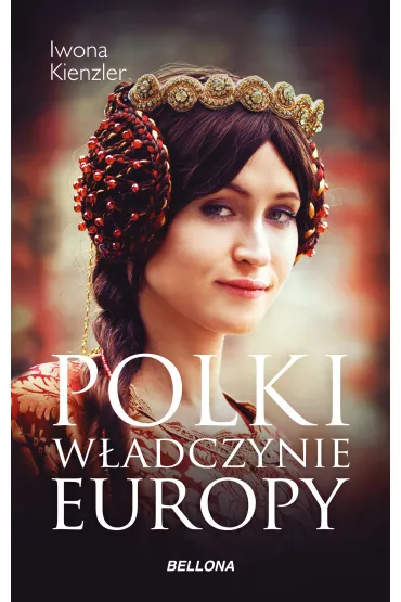 eBook Polki &ndash; w�adczynie Europy mobi epub - Iwona Kienzler