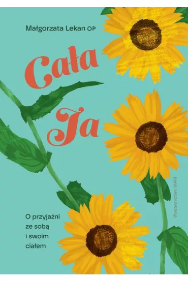 eBook Caa ja O przyjani ze sob i swoim ciaem mobi epub - Magorzata Lekan