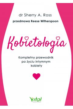 eBook Kobietologia - kompletny przewodnik po yciu intymnym kobiety mobi epub