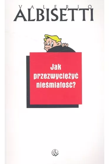 Jak przezwyciy niemiao - Albisetti Valerio