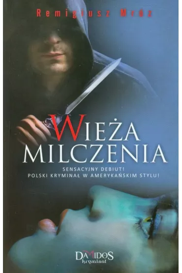 Wie�a milczenia - Remigiusz Mr�z