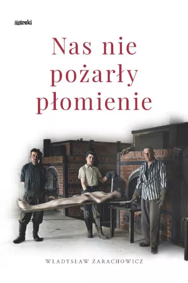 Nas nie po�ar�y p�omienie - W�adys�aw  Zarachowicz