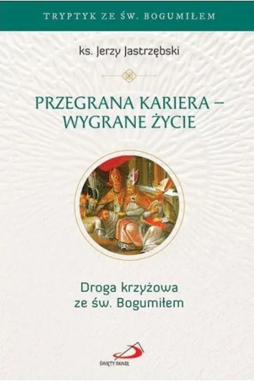 Przegrana kariera - wygrane �ycie - Jerzy Jastrz�bski
