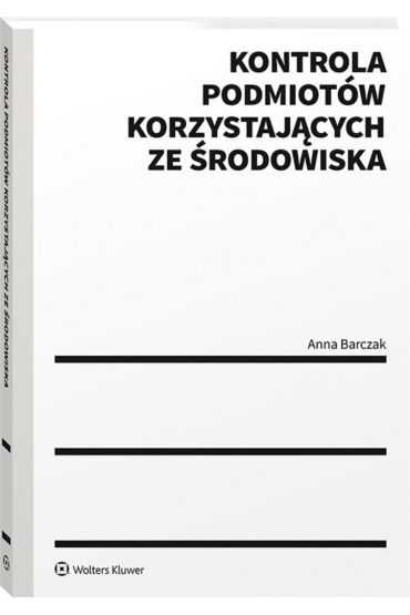 Kontrola podmiotów korzystających ze środowiska