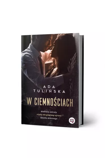 W ciemno�ciach. Tom 1 - Ada Tuli�ska