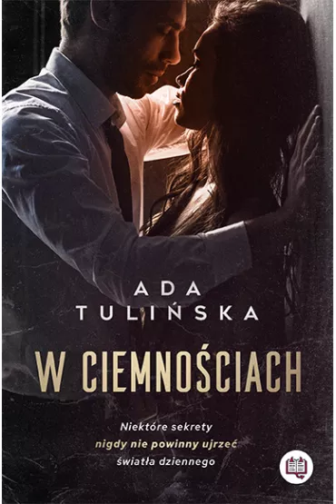W ciemno�ciach. Tom 1 - Ada Tuli�ska