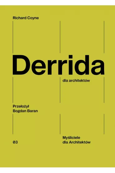 Derrida dla architekt�w - Richard Coyne