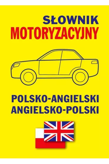 S�ownik motoryzacyjny polsko-angielski angielsko-polski - Jacek Gordon