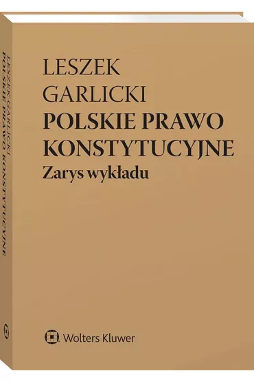 Polskie prawo konstytucyjne. Zarys wykadu w.11 - Leszek Garlicki