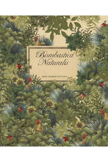 Bombastica Naturalis - Iban Barrenetxea