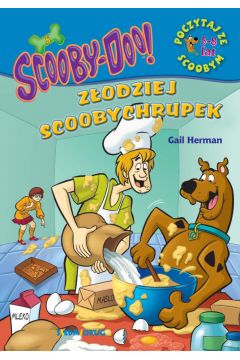 Scooby-Doo! zodziej scoobychrupek. Poczytaj ze Scoobym
