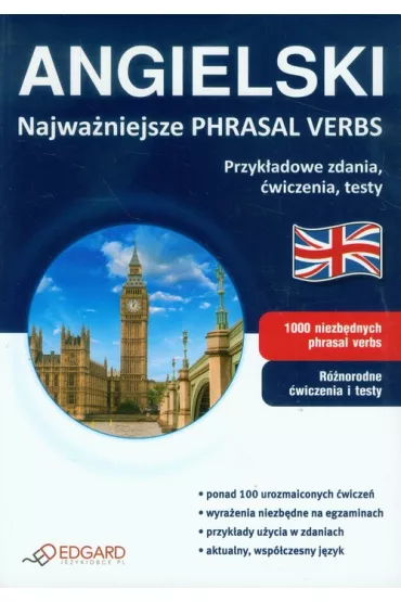 EDGARD. Angielski. Najwa�niejsze Phrasal Verbs wyd. 2013