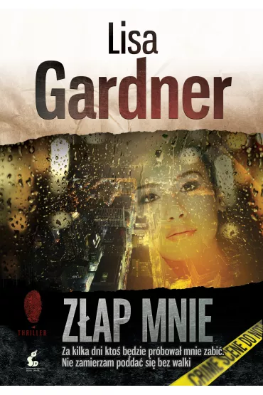 Z�ap mnie. Detektyw D.D. Warren. Tom 6 - Lisa Gardner