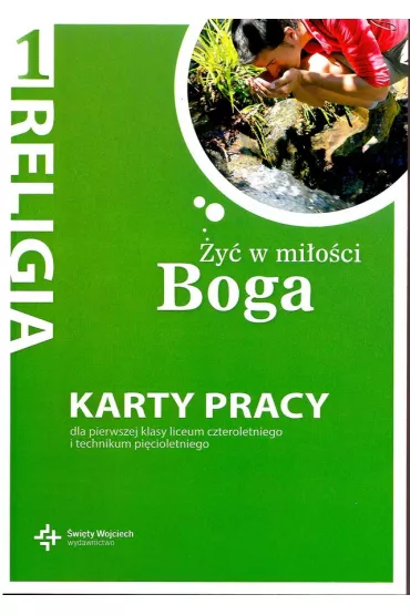 �y� w mi�o�ci Boga. Religia. Karty pracy - Jan Szpet