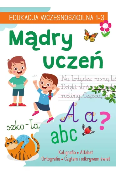 M�dry ucze�. EDUKACJA WCZESNOSZKOLNA 1-3 - Karolina  Mazurek