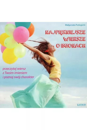 Najpi�kniesze wiersze o imionach - Ma�gorzata Podugorni