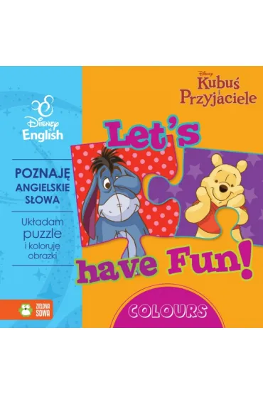 Let's have fun. Colours. Kubu� i przyjaciele. Disney. Ksi��ka z puzzlami (OT)