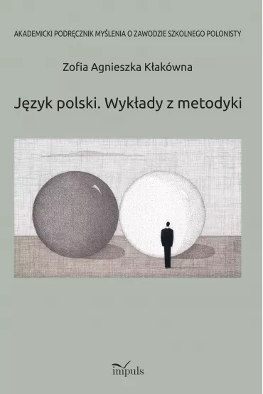 J�zyk polski. Wyk�ady z metodyki - Zofia Agnieszka K�ak�wna